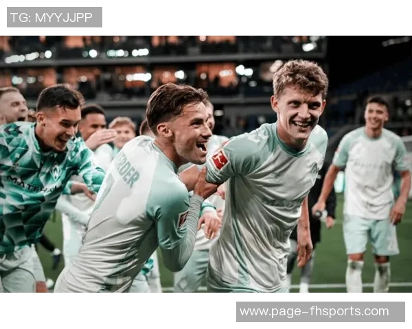 云达不莱梅迎战狼队期待精彩对决与进球盛宴 云达不莱梅迎战狼队期待精彩对决与进球盛宴